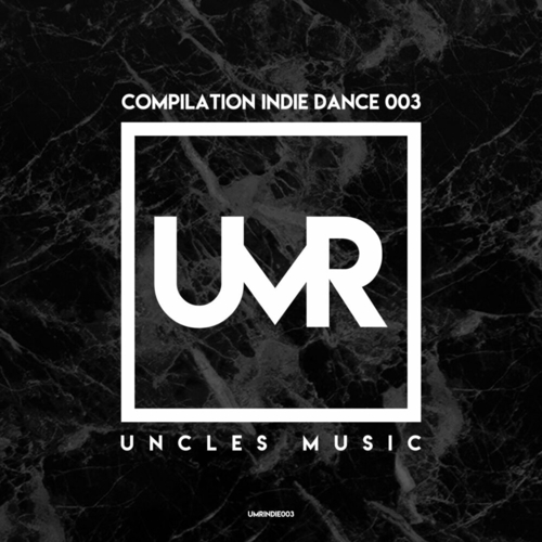 VA - Uncles Music ''Compilation Indie Dance 003'' [UMRINDIE003]